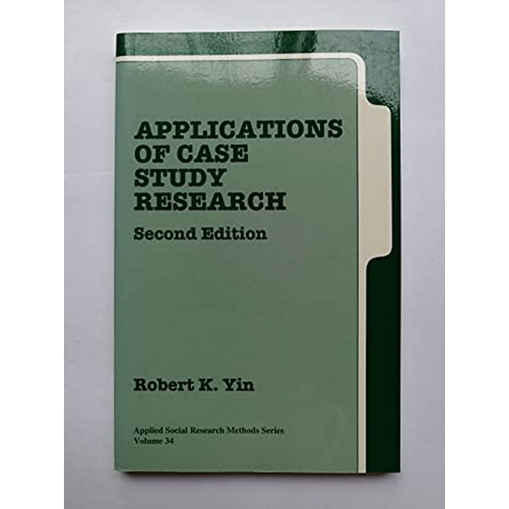 Pre-Owned Applications of Case Study Research Second Edition (Applied Social Research Methods Series Volume 34) (Paperback) 0761925511 9780761925514