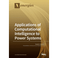 thumbnail image 1 of Applications of Computational Intelligence to Power Systems, (Paperback), 1 of 1