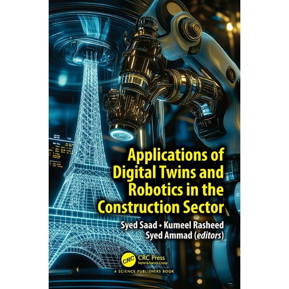 Applications of Digital Twins and Robotics in the Construction Sector, (Hardcover)