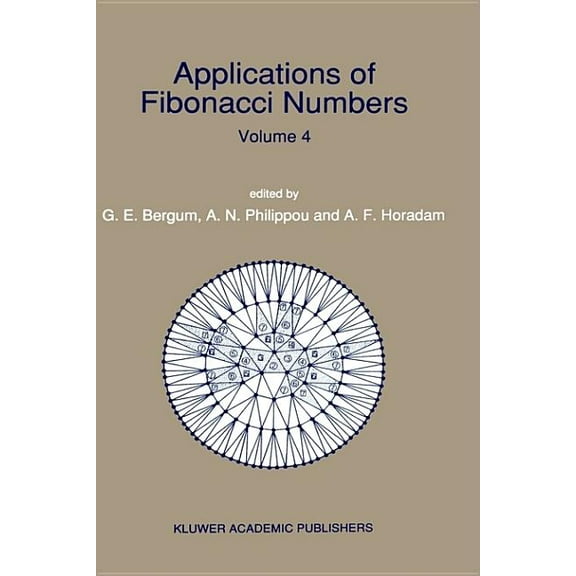 Applications of Fibonacci Numbers Applications of Fibonacci Numbers: Volume 4, Book 4, (Hardcover)