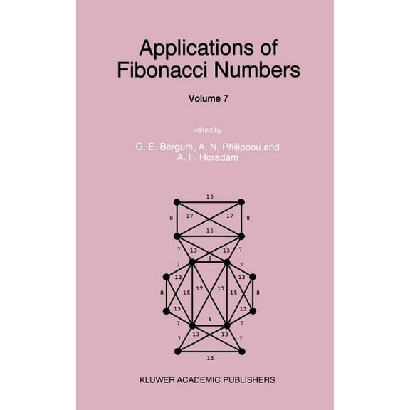 Applications of Fibonacci Numbers Applications of Fibonacci Numbers: Volume 7, Book 7, (Hardcover)