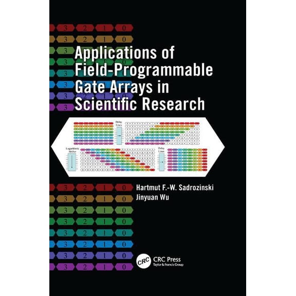 Applications of Field-Programmable Gate Arrays in Scientific Research, (Paperback)