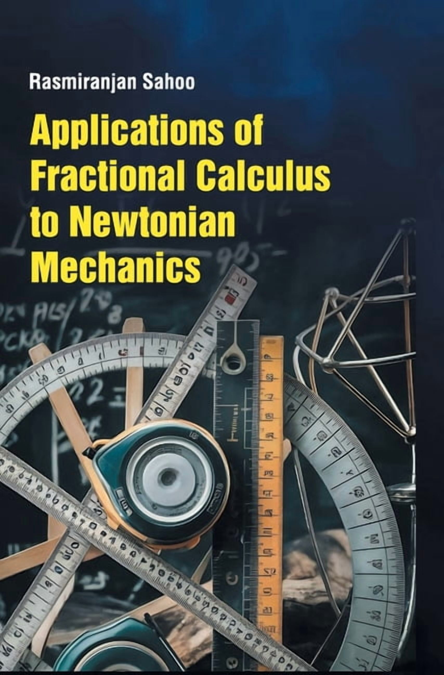 Applications of Fractional Calculus to Newtonian Mechanics, (Hardcover)