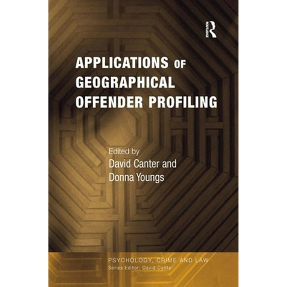 Pre-Owned Applications of Geographical Offender Profiling (Paperback) 0754627241 9780754627241