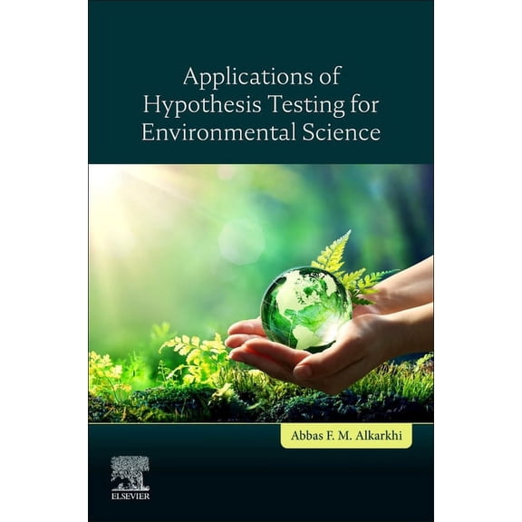Applications of Hypothesis Testing for Environmental Science, (Paperback)
