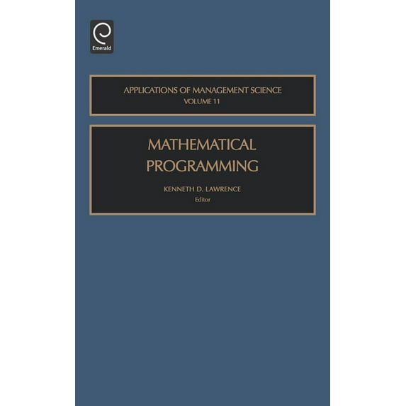 Applications of Management Science Mathematical Programming, Book 11, (Hardcover)