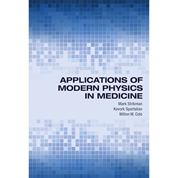 Pre-Owned Applications of Modern Physics in Medicine Paperback