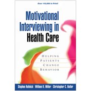 STEPHEN ROLLNICK; WILLIAM R MILLER; CHRISTOPHER C BUTLER Applications of Motivational Interviewing Series: Motivational Interviewing in Health Care : Helping Patients Change Behavior (Edition 1) (Paperback)
