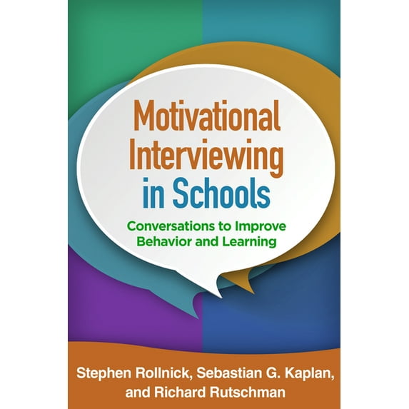 Applications of Motivational Interviewing Series: Motivational Interviewing in Schools : Conversations to Improve Behavior and Learning (Paperback)
