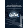 thumbnail image 1 of Applications of Multi-Criteria Decision-Making Theories in Healthcare and Biomedical Engineering, (Paperback), 1 of 1