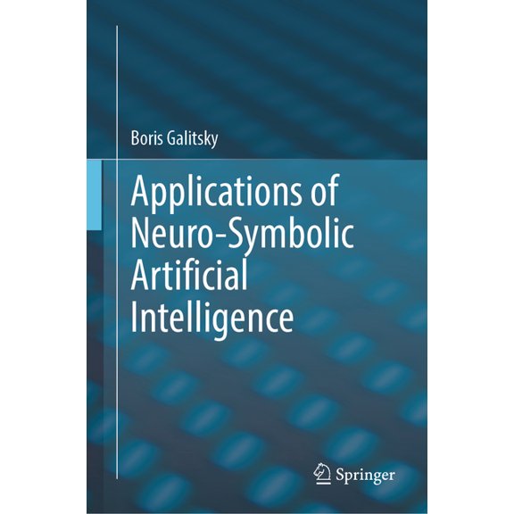 Applications of Neuro-Symbolic Artificial Intelligence, (Hardcover)