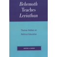 thumbnail image 1 of Applications of Political Theory Behemoth Teaches Leviathan: Thomas Hobbes on Political Education, (Paperback), 1 of 1
