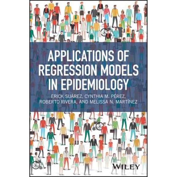 Pre-Owned Applications of Regression Models in Epidemiology, 9781119212485, 1119212480, Hardcover, 1 edition