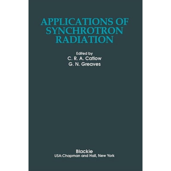 Applications of Synchrotron Radiation, (Paperback)