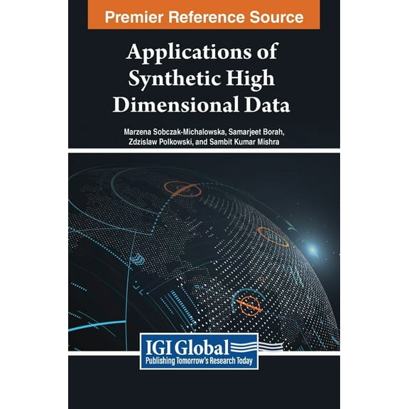 Applications of Synthetic High Dimensional Data, (Hardcover)