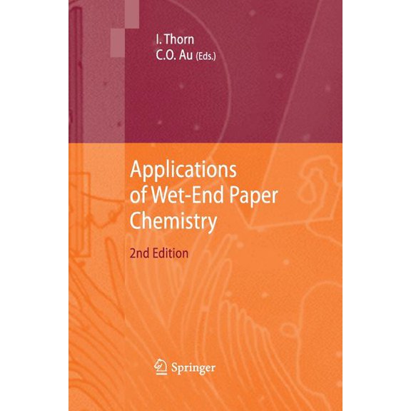 Applications of Wet-End Paper Chemistry, (Paperback)