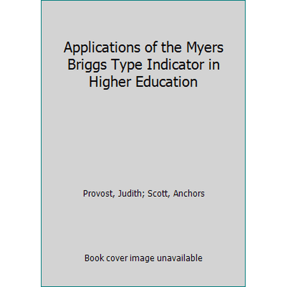 Pre-Owned Applications of the MBTI in Higher Education (Paperback) 9780891060321
