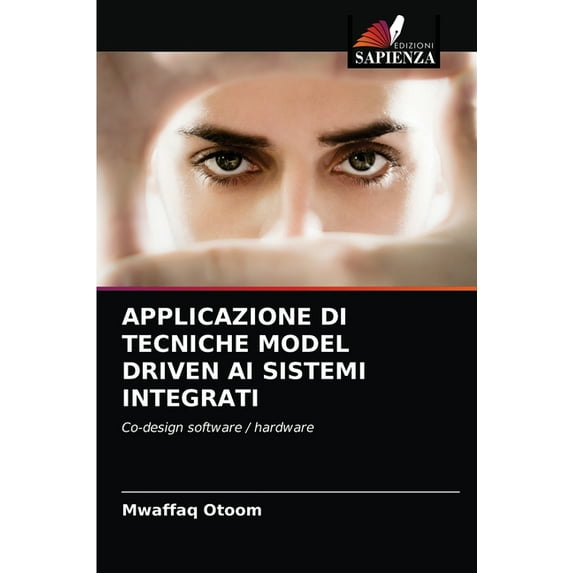 Applicazione Di Tecniche Model Driven AI Sistemi Integrati (Paperback)