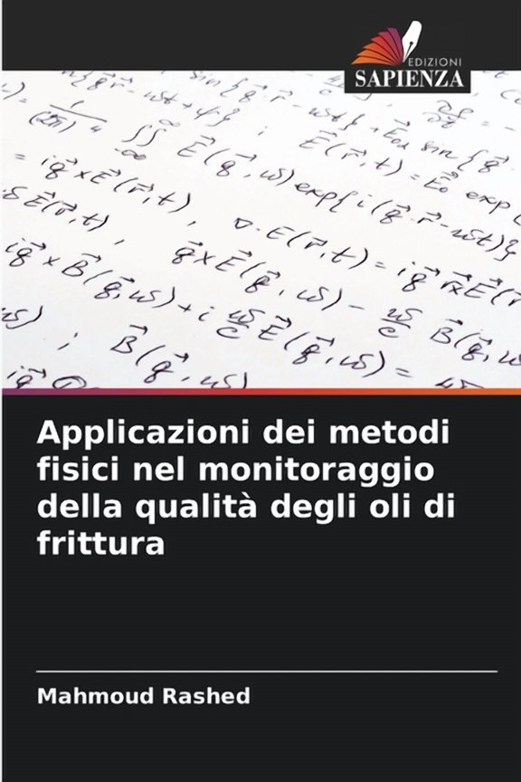 Applicazioni dei metodi fisici nel monitoraggio della qualit degli oli di frittura, (Paperback)