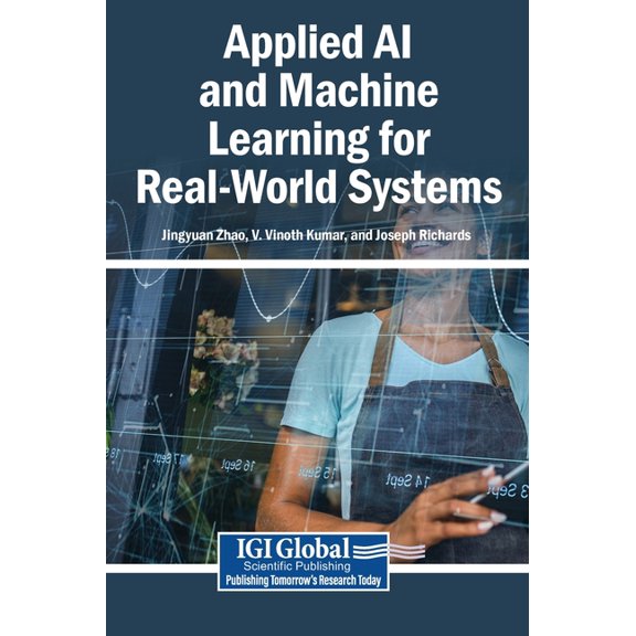 Applied AI and Machine Learning for Real-World Systems, (Hardcover)
