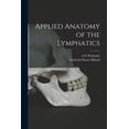 thumbnail image 1 of Applied Anatomy of the Lymphatics, (Paperback), 1 of 1