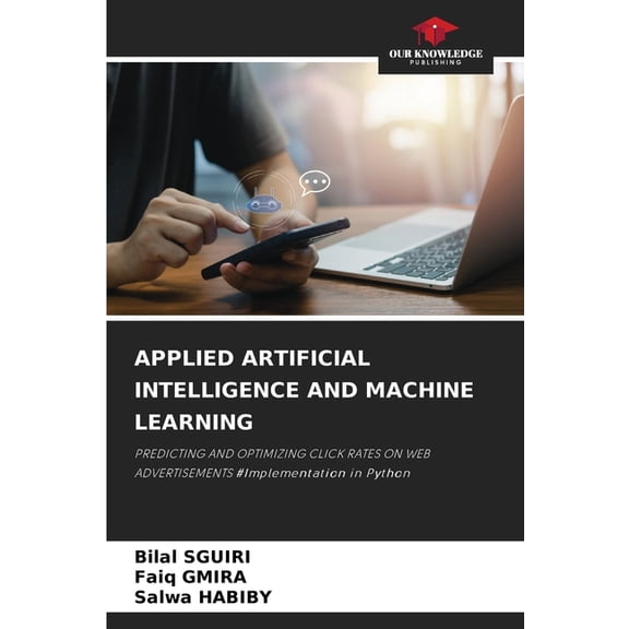 Applied Artificial Intelligence and Machine Learning, (Paperback)