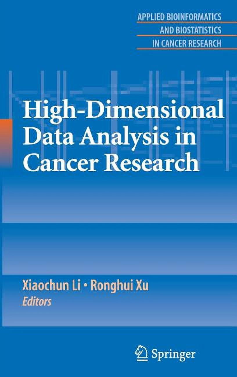 Applied Bioinformatics and Biostatistics High-Dimensional Data Analysis in Cancer Research, (Hardcover)
