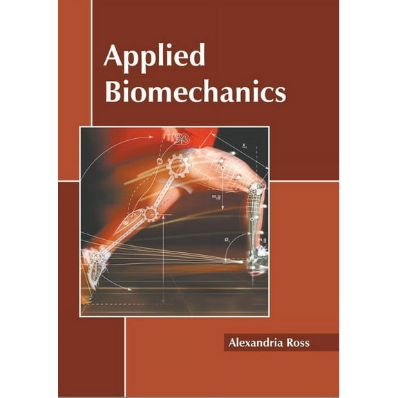 Applied Biomechanics, (Hardcover)