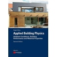 thumbnail image 1 of Applied Building Physics: Ambient Conditions, Building Performance and Material Properties (Paperback), 1 of 1