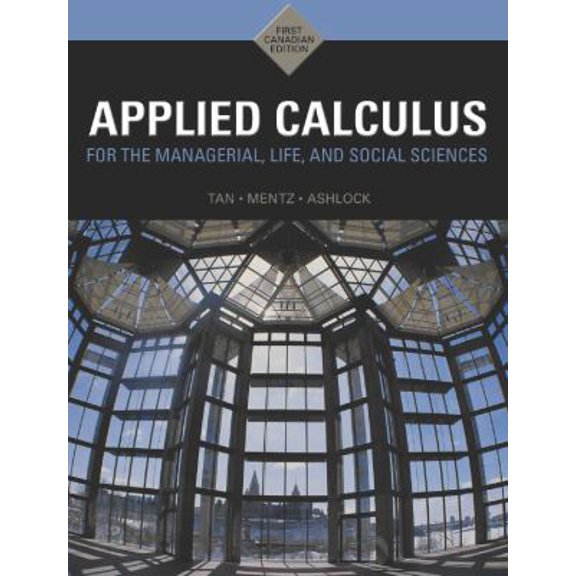 Pre-Owned Applied Calculus for the Managerial Life & Social Sciences: A Brief Approach (Hardcover) 9780176441852
