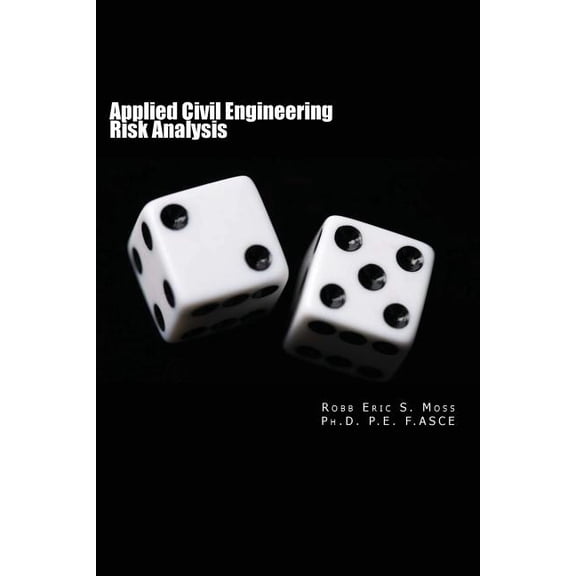 Applied Civil Engineering Risk Analysis (Paperback)