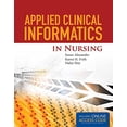 thumbnail image 1 of Pre-Owned Applied Clinical Informatics for Nurses (Paperback) 1284049965 9781284049961, 1 of 1