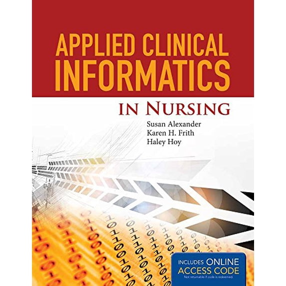 Pre-Owned Applied Clinical Informatics for Nurses (Paperback) 1284049965 9781284049961