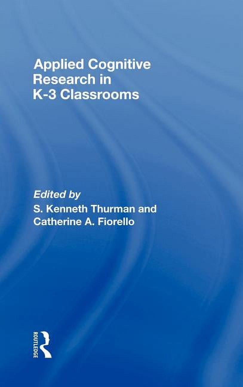 Applied Cognitive Research in K-3 Classrooms, (Hardcover)