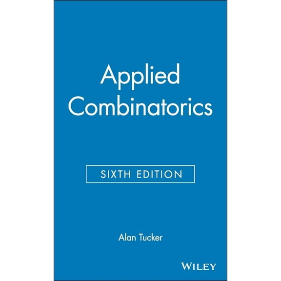 Applied Combinatorics, (Hardcover)