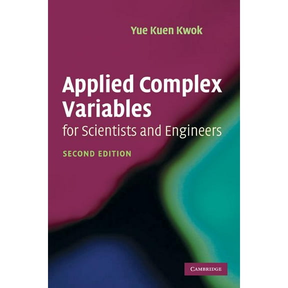 Applied Complex Variables for Scientists and Engineers, (Paperback)