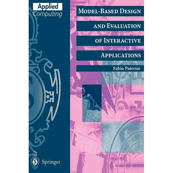 Applied Computing Model-Based Design and Evaluation of Interactive Applications, (Paperback)