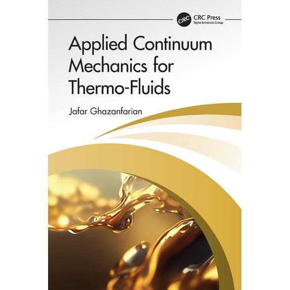 Applied Continuum Mechanics for Thermo-Fluids, (Paperback) - Walmart.com