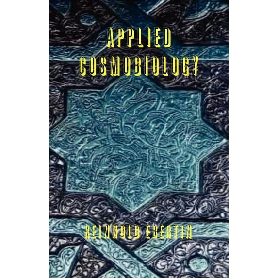 Applied Cosmobiology, (Paperback)