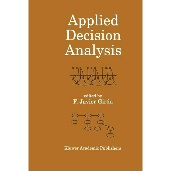 Applied Decision Analysis, (Paperback)