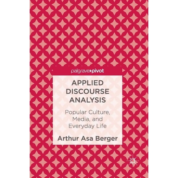 Applied Discourse Analysis: Popular Culture, Media, and Everyday Life, (Paperback)