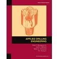 thumbnail image 1 of Pre-Owned Applied Drilling Engineering: Textbook 2 (Paperback) 1555630014 9781555630010, 1 of 1