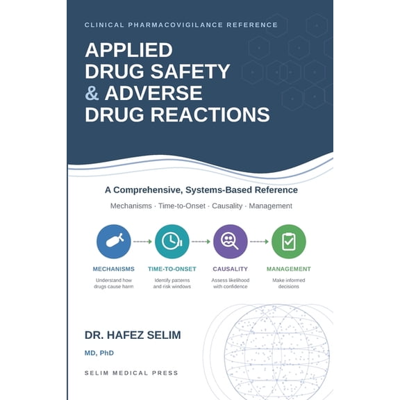 Applied Drug Safety and Adverse Drug Reactions: A Comprehensive Reference, (Paperback)
