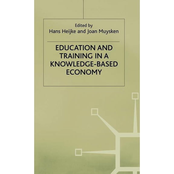 Applied Econometrics Association Education and Training in a Knowledge-Based Economy, (Hardcover)