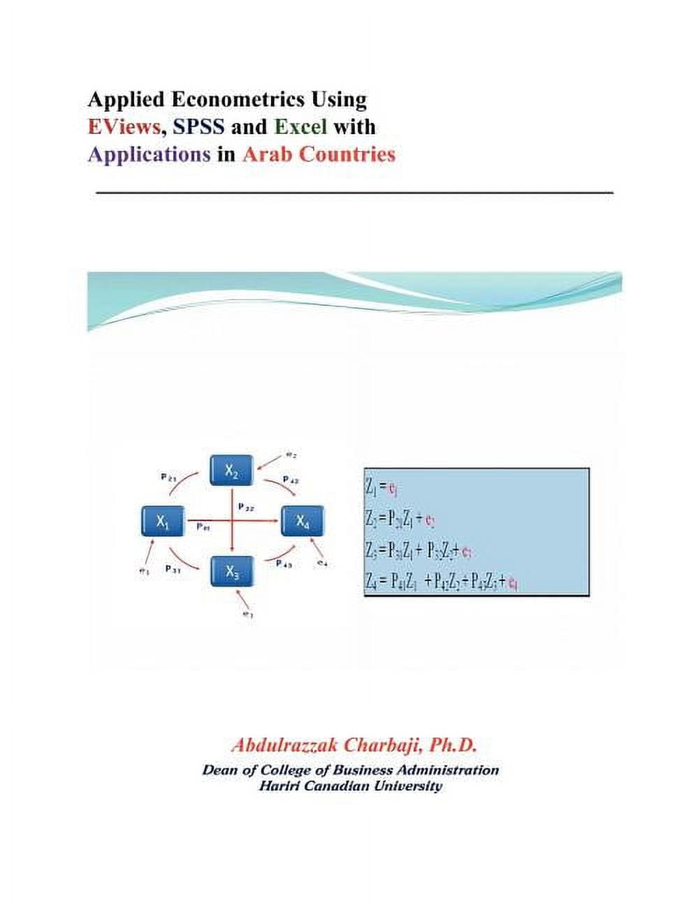Applied Econometrics Using Eviews, SPSS and Excel with Applications in ...