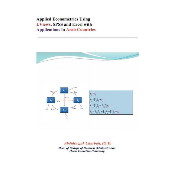 Applied Econometrics Using Eviews, SPSS and Excel with Applications in Arab Countries (Paperback)
