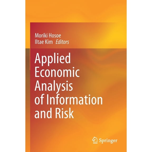 Applied Economic Analysis of Information and Risk, (Paperback)