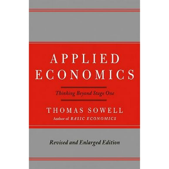 Pre-Owned Applied Economics: Thinking Beyond Stage One (Hardcover) 0465003451 9780465003457