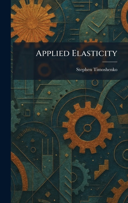 Applied Elasticity, (Hardcover)