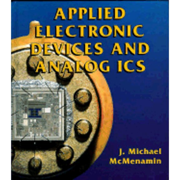 Pre-Owned Applied Electronic Devices and Analog ICS (Hardcover) 0827354169 9780827354166